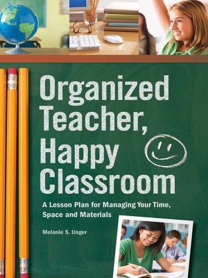 cover image of Organized Teacher, Happy Classroom